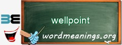 WordMeaning blackboard for wellpoint